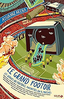 Le grand footoir – Mickaël Correia, Sébastien Thibault – (2022)