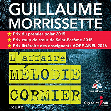 Guillaume Morrissette – L’affaire Mélodie Cormier [2019]