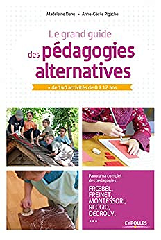 Le grand livre des pédagogies alternatives – Madeleine Deny