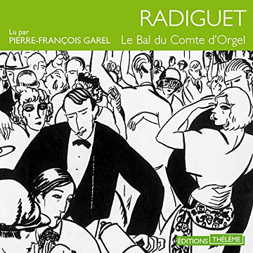 Raymond Radiguet – Le Bal du Comte d’Orgel [2010]