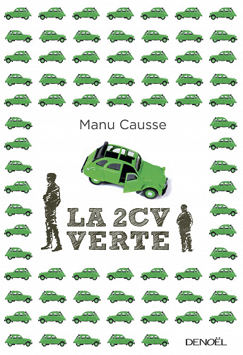 Manu Causse – La 2 CV verte