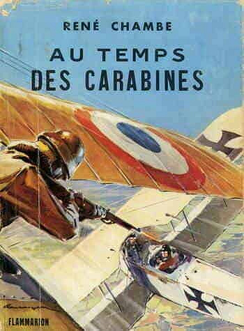 Aviation – Au temps des carabines, René Chambe 1955
