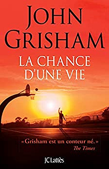 La chance d’une vie – John Grisham (2022)
