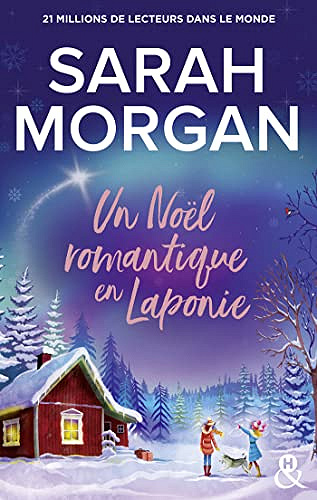 Un noël romantique en Laponie – Sarah Morgan (2022)