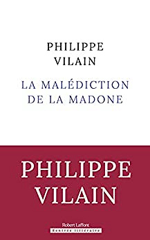La Malédiction de la Madone – Philippe Vilain (2022)