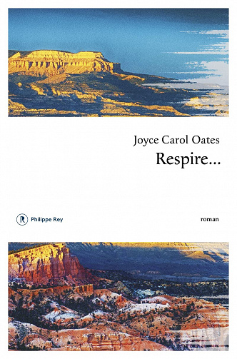 Respire… – Joyce Carol Oates (2022)