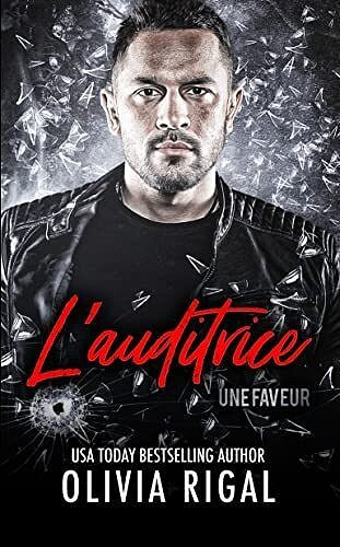 L’auditrice, Tome 1 : Une faveur – Olivia Rigal (2022)