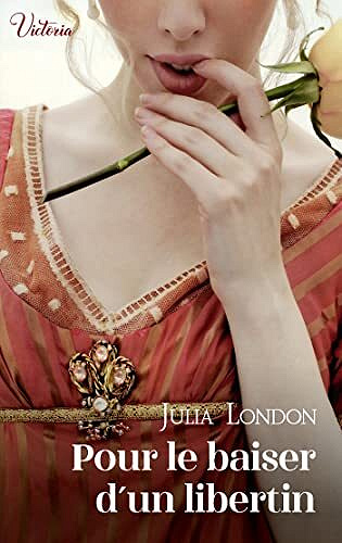 Pour le baiser d’un libertin (Audacieuses demoiselles t. 1) – Julia London (2022)