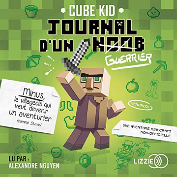 Cube Kid – Le journal d’un Noob [2018]