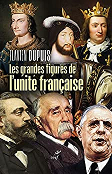 Flavien Dupuis – Les grandes figures de l’unité française (2022)